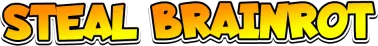 Steal Brainrot